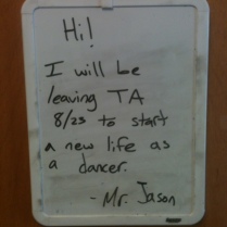 Notes from the other teacher living in the dorms with me. He lefts dozens of these